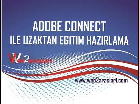 ADOBE CONNECT İLE UZAKTAN EĞİTİM ( 25 KİŞİLİK 90 GÜNLÜK)