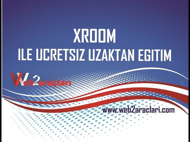 XROOM İLE UZAKTAN EĞİTİM